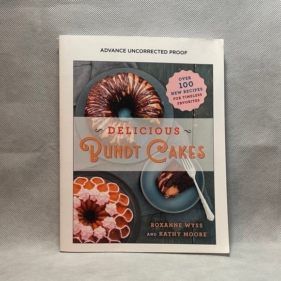 Cookbook Delicious Bundt: Cakes More Than 100 New Recipes for Timeless Favorites - Picture 1 of 2